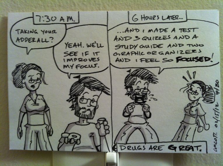 Y'know, when they're legally prescribed by a qualified medical professional.